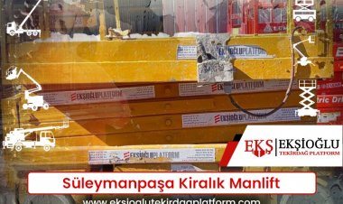 Süleymanpaşa Kiralık Manlift