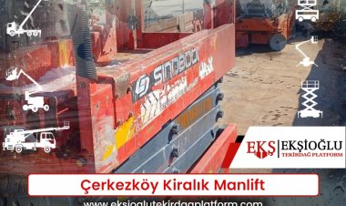 Çerkezköy Kiralık Manlift