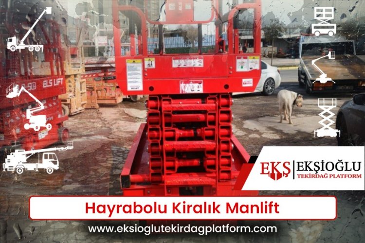 Hayrabolu Kiralık Manlift