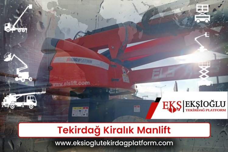 Tekirdağ Kiralık Manlift