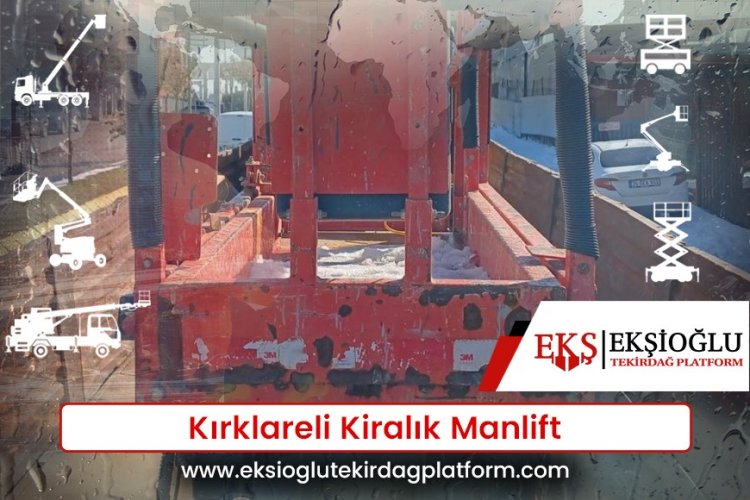 Kırklareli Kiralık Manlift