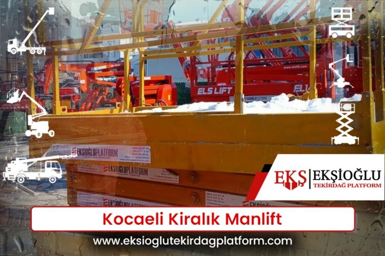 Kocaeli Kiralık Manlift