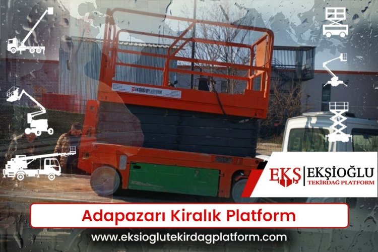 Adapazarı Kiralık Platform